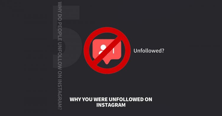 Why Do People Unfollow On Instagram?