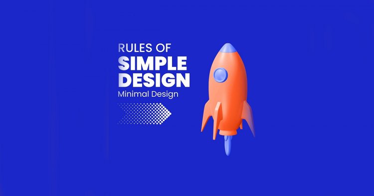 Rules Of Simple & Minimal Design